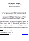 Cover page: Using Performance Incentives to Improve Medical Care Productivity and Health Outcomes