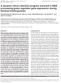 Cover page: A dynamic intron retention program enriched in RNA processing genes regulates gene expression during terminal erythropoiesis
