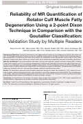 Cover page: Reliability of MR Quantification of Rotator Cuff Muscle Fatty Degeneration Using a 2-point Dixon Technique in Comparison with the Goutallier Classification: Validation Study by Multiple Readers.