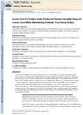Cover page: Acute Care For Elders Units Produced Shorter Hospital Stays At Lower Cost While Maintaining Patients’ Functional Status