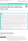 Cover page: Comparative effectiveness of long-term acute care hospital versus skilled nursing facility transfer.