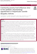 Cover page: Community poverty level influences time to first pediatric rheumatology appointment in Polyarticular Juvenile Idiopathic Arthritis