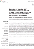 Cover page: Culturing of “Unculturable” Subsurface Microbes: Natural Organic Carbon Source Fuels the Growth of Diverse and Distinct Bacteria From Groundwater