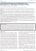 Cover page: Insomnia Patients With Objective Short Sleep Duration Have a Blunted Response to Cognitive Behavioral Therapy for Insomnia