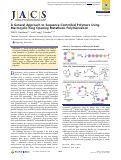 Cover page: A General Approach to Sequence-Controlled Polymers Using Macrocyclic Ring Opening Metathesis Polymerization