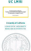 Cover page: The Redesignation Dilemma: Challenges and Choices in Fostering Meaningful Accountability for English Learners