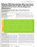 Cover page: Diffusion MR Characteristics Following Concurrent Radiochemotherapy Predicts Progression-Free and Overall Survival in Newly Diagnosed Glioblastoma.