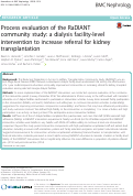 Cover page: Process evaluation of the RaDIANT community study: a dialysis facility-level intervention to increase referral for kidney transplantation.