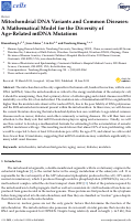 Cover page: Mitochondrial DNA Variants and Common Diseases: A Mathematical Model for the Diversity of Age-Related mtDNA Mutations.
