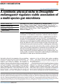 Cover page: A symbiotic physical niche in Drosophila melanogaster regulates stable association of a multi-species gut microbiota