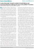 Cover page: Caution Warranted: Using the Institute for Health Metrics and Evaluation Model for Predicting the Course of the COVID-19 Pandemic