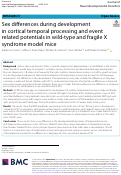 Cover page: Sex differences during development in cortical temporal processing and event related potentials in wild-type and fragile X syndrome model mice.