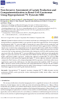Cover page: Non-Invasive Assessment of Lactate Production and Compartmentalization in Renal Cell Carcinomas Using Hyperpolarized 13C Pyruvate MRI
