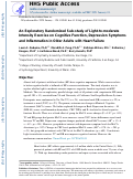 Cover page: An exploratory randomized sub-study of light-to-moderate intensity exercise on cognitive function, depression symptoms and inflammation in older adults with heart failure