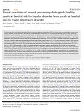 Cover page: Neural correlates of reward processing distinguish healthy youth at familial risk for bipolar disorder from youth at familial risk for major depressive disorder.