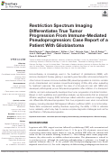 Cover page: Restriction Spectrum Imaging Differentiates True Tumor Progression From Immune-Mediated Pseudoprogression: Case Report of a Patient With Glioblastoma