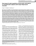 Cover page: Decreased frontal regulation during pain anticipation in unmedicated subjects with major depressive disorder.