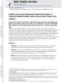 Cover page: Health Care Use and Spending for Medicaid Enrollees in Federally Qualified Health Centers Versus Other Primary Care Settings.