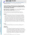 Cover page: Ecological Barriers to HIV Service Access among Young Men who have Sex with Men and High-Risk Young Women from Low-resourced Urban Communities.