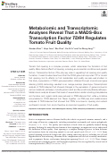 Cover page: Metabolomic and Transcriptomic Analyses Reveal That a MADS-Box Transcription Factor TDR4 Regulates Tomato Fruit Quality