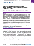 Cover page: Blunted Frontostriatal Blood Oxygen Level–Dependent Signals Predict Stimulant and Marijuana Use