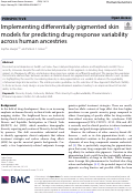 Cover page: Implementing differentially pigmented skin models for predicting drug response variability across human ancestries.