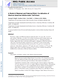 Cover page: A Model of Maternal and Paternal Ethnic Socialization of Mexican‐American Adolescents’ Self‐Views