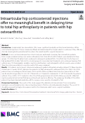 Cover page: Intraarticular hip corticosteroid injections offer no meaningful benefit in delaying time to total hip arthroplasty in patients with hip osteoarthritis