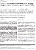 Cover page: Structure of a novel antibacterial toxin that exploits elongation factor Tu to cleave specific transfer RNAs