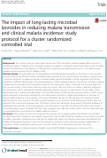 Cover page: The impact of long-lasting microbial larvicides in reducing malaria transmission and clinical malaria incidence: study protocol for a cluster randomized controlled trial