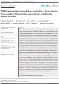 Cover page: Wildflower plantings promote blue orchard bee, Osmia lignaria (Hymenoptera: Megachilidae), reproduction in California almond orchards