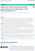 Cover page: Supportive couple relationships buffer against the harms of HIV stigma on HIV treatment adherence