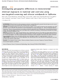 Cover page: Investigating geographic differences in environmental chemical exposures in maternal and cord sera using non-targeted screening and silicone wristbands in California