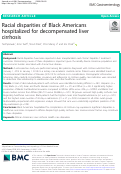 Cover page: Racial disparities of Black Americans hospitalized for decompensated liver cirrhosis