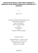 Cover page: Harnessing evolution to study cellular regulation of metabolism using synthetic pathways for production of C4 monomers