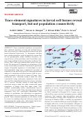 Cover page: Trace element signatures in larval soft tissues reveal transport, but not population connectivity