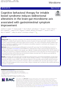 Cover page: Cognitive behavioral therapy for irritable bowel syndrome induces bidirectional alterations in the brain-gut-microbiome axis associated with gastrointestinal symptom improvement