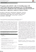 Cover page: Prognostic and predictive value of circulating tumor cells and CXCR4 expression as biomarkers for a CXCR4 peptide antagonist in combination with carboplatin-etoposide in small cell lung cancer: exploratory analysis of a phase II study