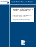 Cover page: What Does It Take For a Family to Afford to Pay for Health Care?