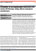 Cover page: Feasibility of an implantable bioreactor for renal cell therapy using silicon nanopore membranes