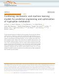 Cover page: Combining mechanistic and machine learning models for predictive engineering and optimization of tryptophan metabolism