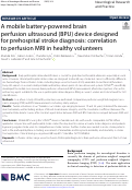 Cover page: A mobile battery-powered brain perfusion ultrasound (BPU) device designed for prehospital stroke diagnosis: correlation to perfusion MRI in healthy volunteers.