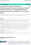 Cover page: Assessing the effects of Enhanced Multicomponent Proactive Navigator-Assisted Cessation of Tobacco Use within a federally qualified health center (EMPACT-Us): a protocol study.