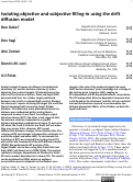 Cover page: Isolating objective and subjective filling-in using the drift diffusion model.