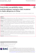 Cover page: Insecticide susceptibility status and knockdown resistance (kdr) mutation in Aedes albopictus in China