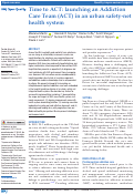 Cover page: Time to ACT: launching an Addiction Care Team (ACT) in an urban safety-net health system.