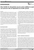 Cover page: After COVID‐19, telemedicine may be used in addition to usual care and not in lieu of: Implications for health systems