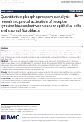 Cover page: Quantitative phosphoproteomic analysis reveals reciprocal activation of receptor tyrosine kinases between cancer epithelial cells and stromal fibroblasts