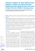 Cover page: Detection of Relapse by Tumor Markers Versus Imaging in Children and Adolescents With Nongerminomatous Malignant Germ Cell Tumors: A Report From the Children’s Oncology Group