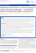 Cover page: Keratinocyte growth factor in acute lung injury to reduce pulmonary dysfunction ¿ a randomised placebo-controlled trial (KARE): study protocol